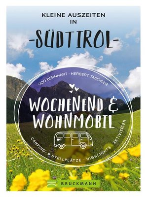 cover image of Wochenend und Wohnmobil--Kleine Auszeiten in Südtirol